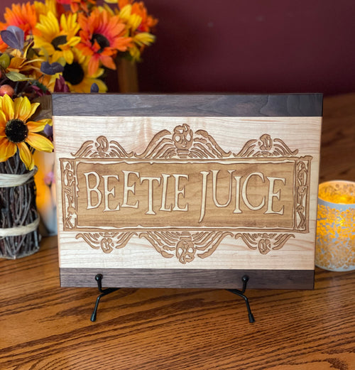 Beetlejuice - This Beautifully Engraved Wooden Plaque Will Make A Great Gift For Any Fan Of The Performing Arts. Broadway Home Decor.